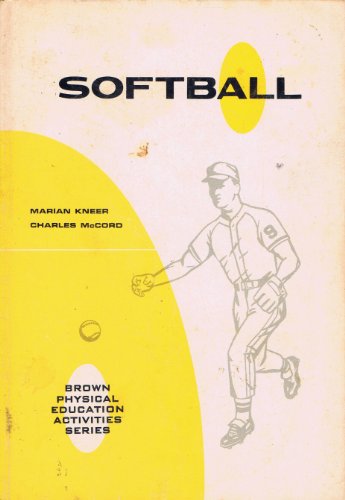 Softball (Brown physical education activities s... 0697070263 Book Cover