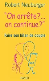 On arrête ? On continue ?