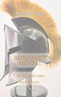 Livro Blindagem mental: Construindo uma mente forte