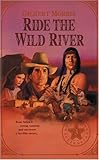 Ride the Wild River (Originally The Runaway) (Reno Western Saga #3) by 