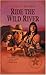 Ride the Wild River (Originally The Runaway) (Reno Western Saga #3) by 