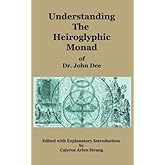 Understanding The Heiroglyphic Monad