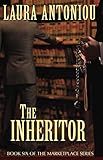 The Inheritor: Book Six of The Marketplace Series