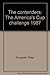 The Contenders: The America's Cup Challenge 1987 072330808X Book Cover