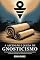 Livro A Ascensão e Queda de Gnosticismo: Uma Jornada Pelo Misticismo Antigo, Conhecimento Oculto e Despertar Espiritual no Cristianismo Primitivo