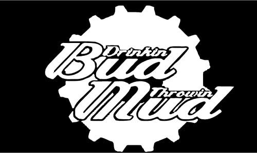 Beer Bud Drinking and Mud throwing 4 x 4 FUNNY Sticker 6 x 5 for window tailgate in color WHITE