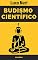 Livro Budismo Científico: A Prática Budista Através Da Neurociência