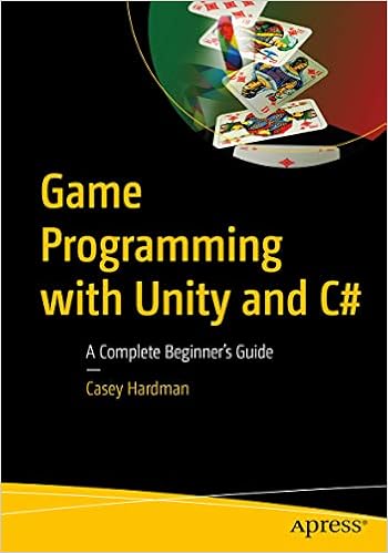 Game Programming With Unity And C A Complete Beginner S Guide 1