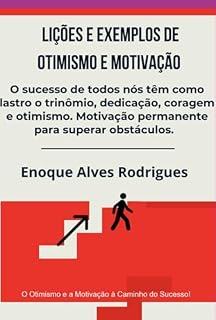 Livro Lições E Exemplos De Otimismo E Motivação