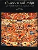 Chinese Art and Design: Art Objects in Ritual and Daily Life by 