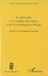 Le  philosophe africain et le transfert des sciences et de la technologie en Afrique