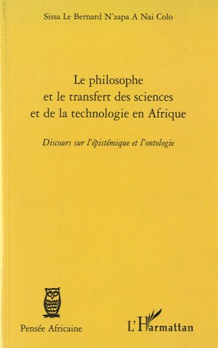 Le  philosophe africain et le transfert des sciences et de la technologie en Afrique