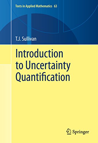 Introduction to Uncertainty Quantification (Texts in Applied Mathematics)