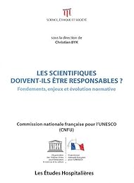Les  scientifiques doivent-ils être responsables ?