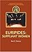 Euripides: Suppliant Women (Companions to Greek and Roman Tragedy)