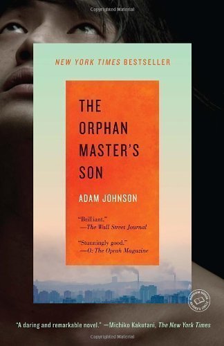 The Orphan Master's Son: A Novel (Edition unknown) by Johnson, Adam [Paperback(2012£©]