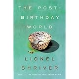 The Post-Birthday World: A Novel (P.S.)
