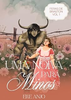 Livro Uma noiva para Minos (Feras de Braston Livro 1)