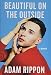 Beautiful on the Outside: A Memoir by Adam Rippon