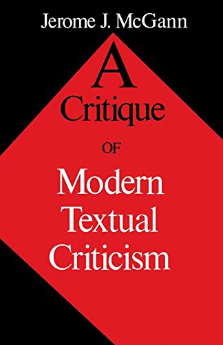 A Critique of Modern Textual Criticism, Foreword by David...