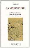 La vision pure : Voir directement en sa propre Nature by 