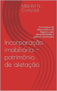 Livro Incorporação imobiliária - patrimônio de afetação (Entrevistas Livro 1)