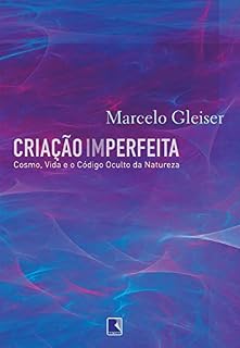 Livro Criação imperfeita: Cosmo, vida e o código oculto da natureza