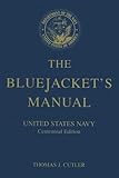 The Bluejacket's Manual (Centennial Edition) - United States Navy by 