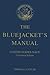 The Bluejacket's Manual (Centennial Edition) - United States Navy