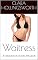 Livro WAITRESS: Atendendo com Prazer