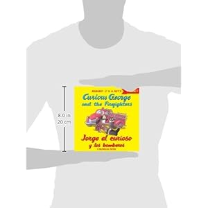 Jorge el curioso y los bomberos/Curious George and the Firefighters (bilingual ed.) w/downloadable audio (Spanish and English Edition)