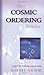 The Cosmic Ordering Service: A Guide to Realizing Your Dreams by Barbel Mohr