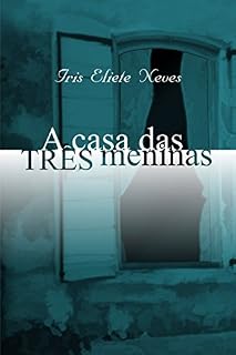 Livro A Casa das Três Meninas
