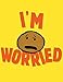 I'm Worried (The I'm Books)