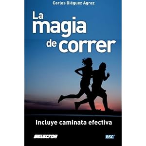 La magia de correr (Spanish Edition)