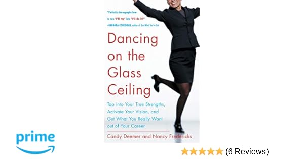 Dancing On The Glass Ceiling Find Your True Strengths Activate