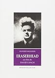 Eraserhead: Un film de David Lynch (French Edition) by