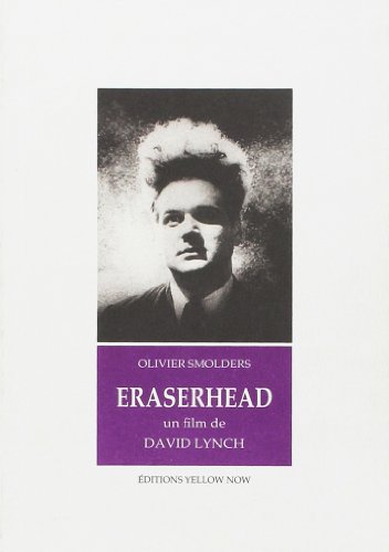 Eraserhead: Un film de David Lynch (French Edition) by Olivier Smolders (Mass Market Paperback)