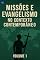 Livro Missões e Evangelismo no Contexto Contemporâneo: Volume 1