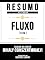 Livro Resumo Estendido - Fluxo (Flow) - Baseado No Livro De Mihaly Csikszentmihalyi