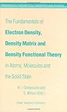 The Fundamentals of Electron Density, Density Matrix, Gidopoulos, N. I. and Wilson, Stephen, 1402017936