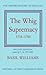 The Whig Supremacy, 1714-1760 (Oxford History of England)