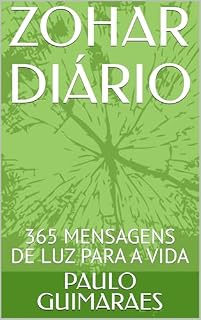 Livro ZOHAR DIÁRIO : 365 MENSAGENS DE LUZ PARA A VIDA
