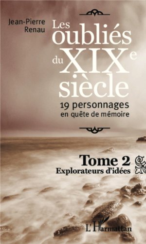 Les  oubliés du XIXe siècle