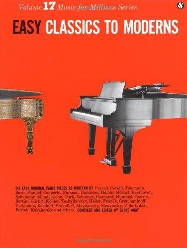 Easy Classics to Moderns (Music for Millions Series, Volume 17) by Agay, Denes (1992) Paperback