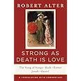 Strong As Death Is Love: The Song of Songs, Ruth, Esther, Jonah, and Daniel, A Translation with Commentary