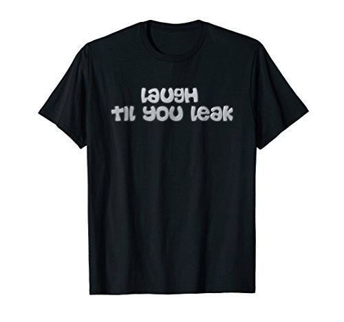 Laugh Til You Leak Laughter Yoga Tshirt Student Teachers