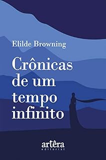 Livro Crônicas de um Tempo Infinito
