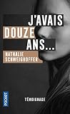 J'avais douze ans-- by