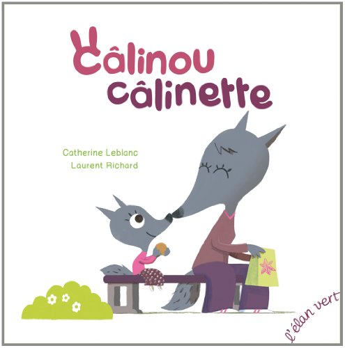 Câlinou, câlinette